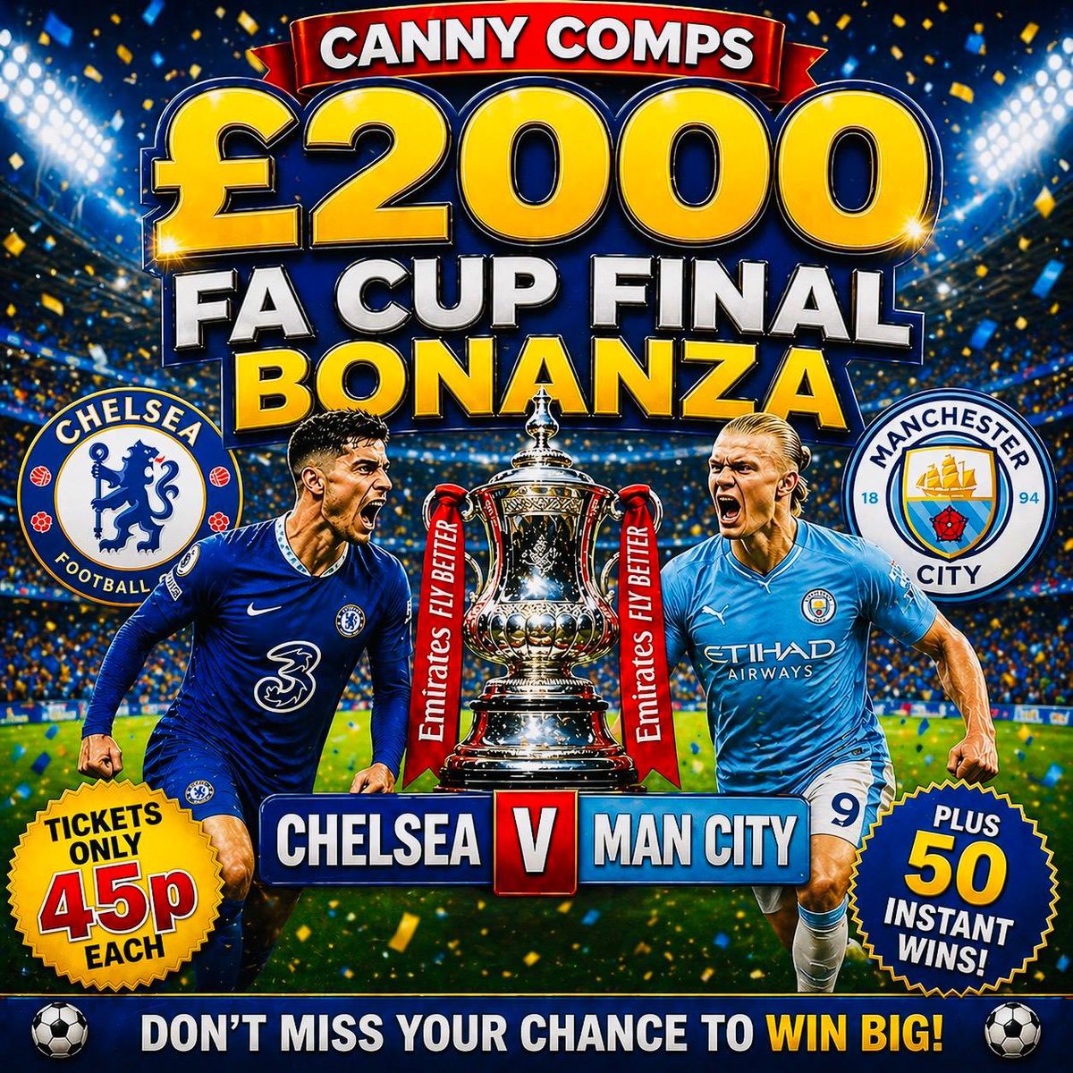 cannycomps's tweet image. 🚨 NEW COMP ALERT 🚨 

£2000 FA CUP FINAL PLUS END DRAW

HIT ANY OF THE TEAM
TO WIN THE 💰💰💰plus added bonus instant wins 

#improvedodds #facupfinaltickets #facupfinal
