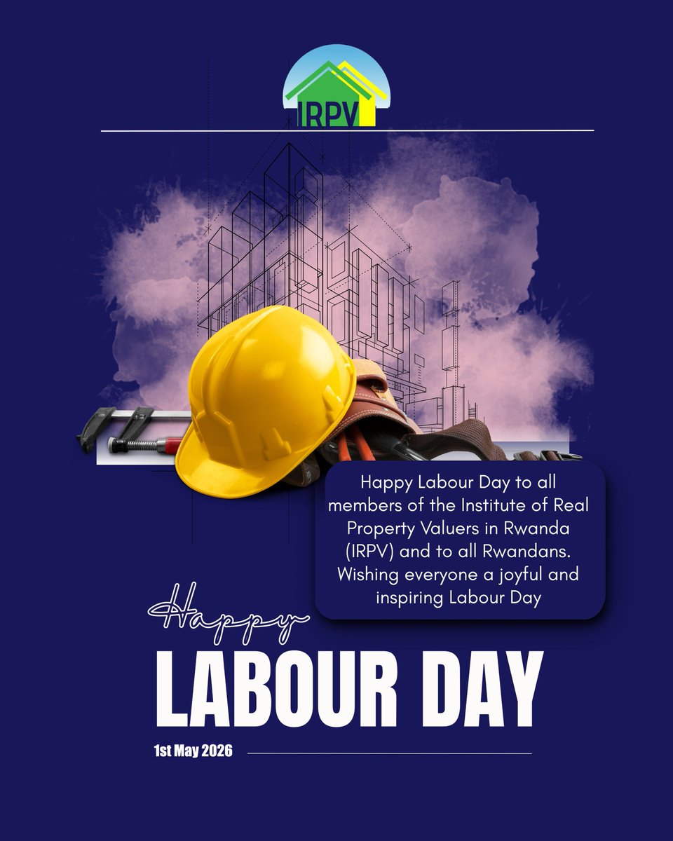 RwandaValuers's tweet photo. IRPV wishes all Rwandans a happy Labour Day! We extend our deepest gratitude to our members and stakeholders who work tirelessly to elevate our industry to excellence. We value the dignity of work and the collective effort that drives sustainable development. https://t.co/HjM7phCL6z