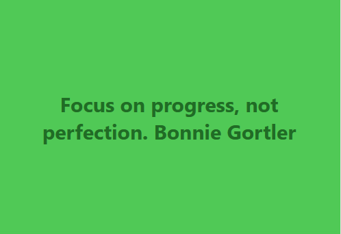 Optiongirl's tweet image. Focus on Progress , no Perfection ~Bonnie Gortler #wellbeing #wealth #happiness