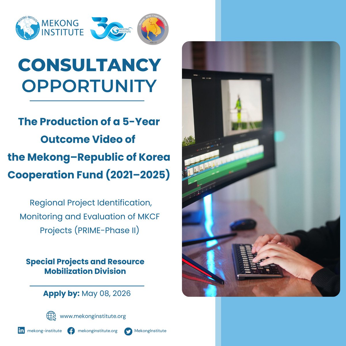 MekongInstitute's tweet image. 📢 Consultancy Opportunity!

MI is seeking a #VideoProduction professional to produce a 5-Year Outcome Video of the #MKCF (2021–2025)

ℹ️ Read the TOR: buff.ly/CWlZ3w3 
📩 Submit your EOI: buff.ly/mgEgCfT
⏰ Deadline: May 8, 2026, 23:59 (BKK Time)