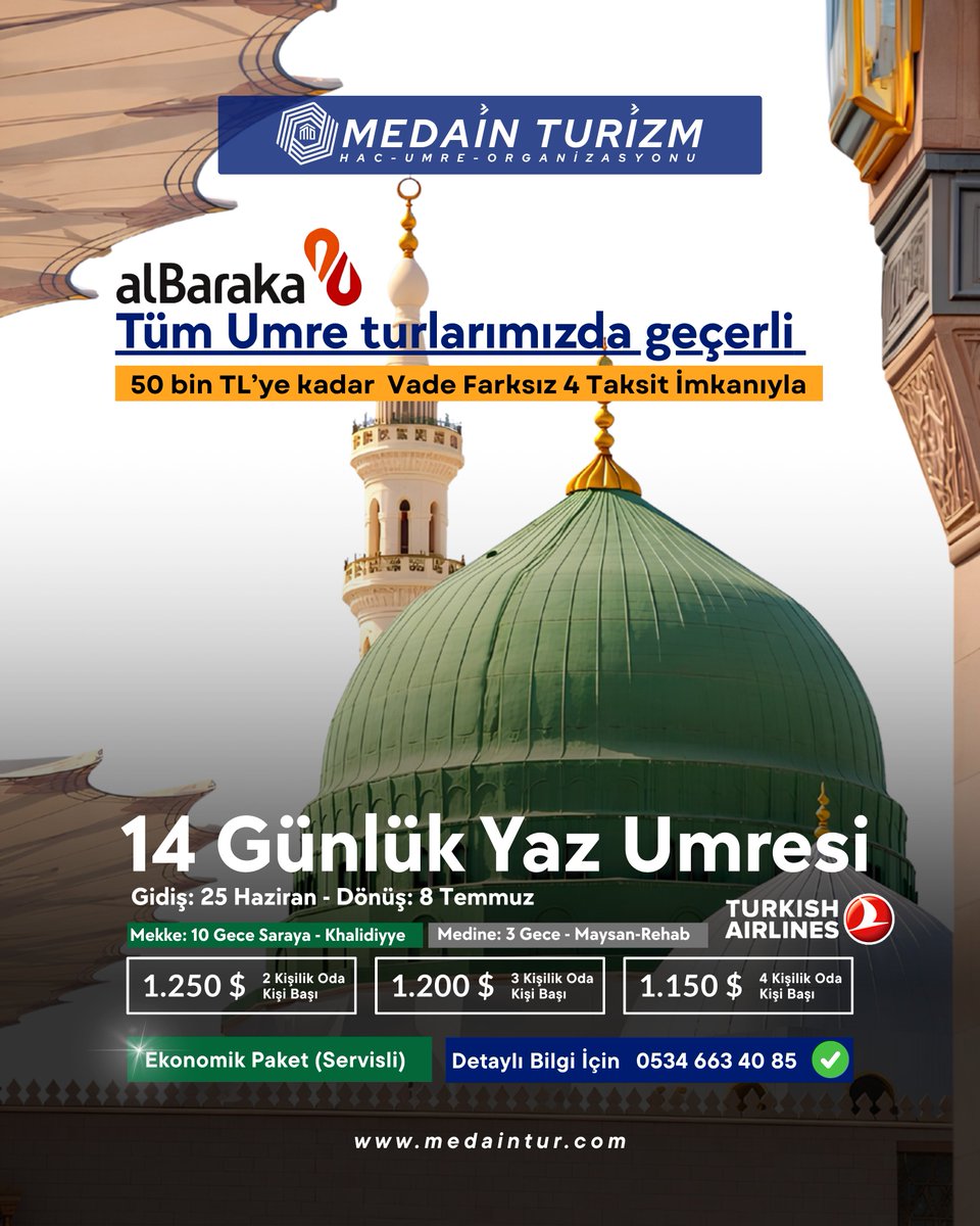 medaintur's tweet photo. 14 Günlük Ekonomik Umre
Servisli otel konaklamalı 10 Gece Mekke 3 Gece Medine 
Albaraka 4 taksit imkanıyla.
 
Tüm turlarımızı görmek için:
https://t.co/cNOUuPHQKO

#umre #umreturları #mekkemedine #umreziyareti #ravza #umre2026 #umrah #uygunumre #kampanya https://t.co/UqbNLuGE39