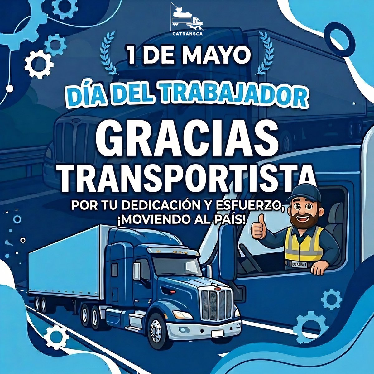 InfoCatransca's tweet photo. ¡Feliz Día del Trabajador! 👷‍♂️🚛

Hoy enviamos un saludo especial a quienes están frente al volante. Gracias por su dedicación y esfuerzo moviendo al país. ¡Ustedes son nuestros héroes de la carretera! 🛣️💙

#DíaDelTrabajador #Transporte #Catransca #1DeMayo #Logística #HéroesDelCamino