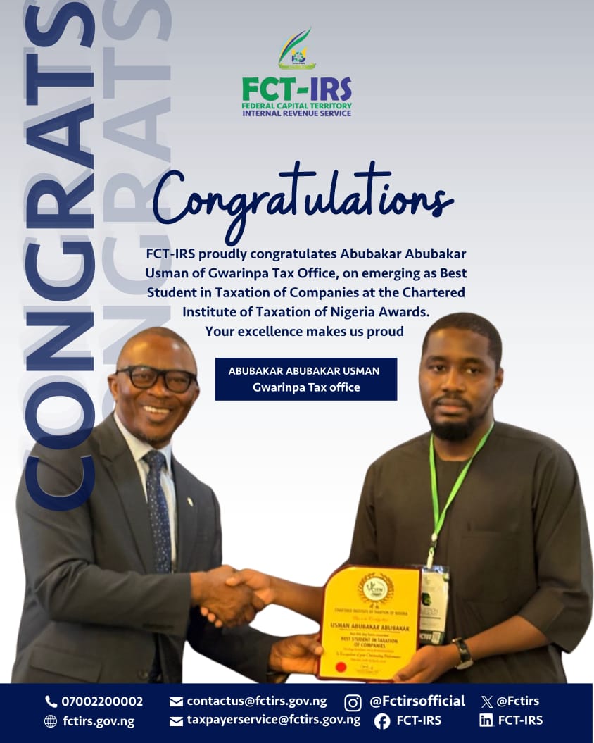 fctirs's tweet image. FCT-IRS celebrates excellence as Abubakar Abubakar Usman shines as Best Student in Taxation of Companies at the Chartered Institute of Taxation of Nigeria Awards. 

#FCTIRS #CITN #Excellence #TaxProfessionals #ProudMoment #Achievement #PublicService