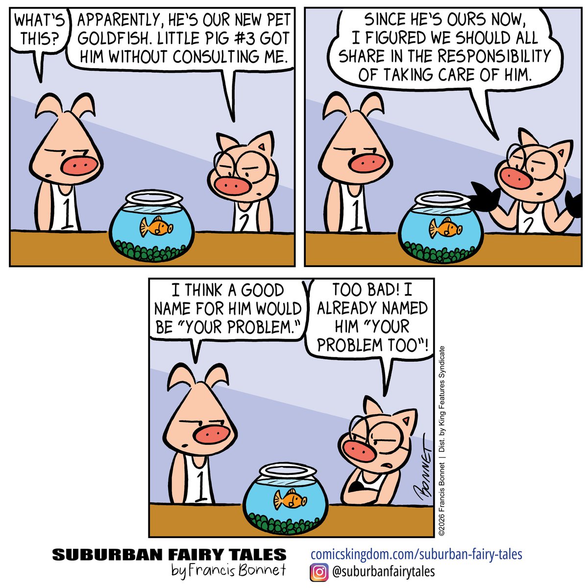 francisbonnet's tweet image. Do you share the responsibility of taking care of your pet?

Get early access and my exclusive comics on Comics Kingdom! comicskingdom.com/suburban-fairy…

#cartoons #threelittlepigs #fairytalecomics #dailycomic #comic #funny #goldfishlover #fishy #petlovers #fishtank