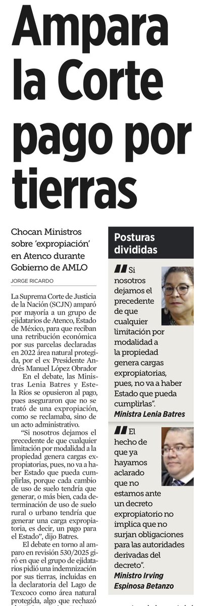 JoseMarioMX's tweet photo. Primero, los ejidatarios de Atenco llegaron a la Corte diciendo: “al convertir nuestras tierras en área natural protegida, el gobierno nos expropió de facto”. Querían que se reconociera esa expropiación y se les pagara como tal. La Corte les dijo: no, jurídicamente no hay expropiación, sigues siendo propietario, pero sí hay una limitación muy fuerte al uso de tus parcelas por decisión del Estado.

Ahí viene el giro interesante: la mayoría encontró una ruta distinta. Si el propio Estado te impone restricciones ambientales tan duras que te cambian la vida en la tierra, no basta con decir “es por el bien del planeta” y ya. La sentencia obliga a Semarnat, Conanp y Presidencia a abrir un procedimiento y pronunciarse sobre retribuciones económicas y estímulos fiscales para esos ejidatarios, usando el mecanismo de compensación que la ley ambiental ya prevé.

En la práctica, esto significa que los ejidatarios no tiraron abajo el decreto de Texcoco, pero sí lograron que el Estado tenga que sentarse a la mesa a discutir cuánto y cómo compensar el golpe económico que les dio la declaratoria. Y hacia adelante, manda un mensaje potente: cada vez que el gobierno dicte políticas ambientales que aprietan fuerte la propiedad o el aprovechamiento de la tierra, no podrá esconderse detrás del discurso verde; tendrá que asumir que la justicia ambiental también se litiga en pesos, no sólo en principios.