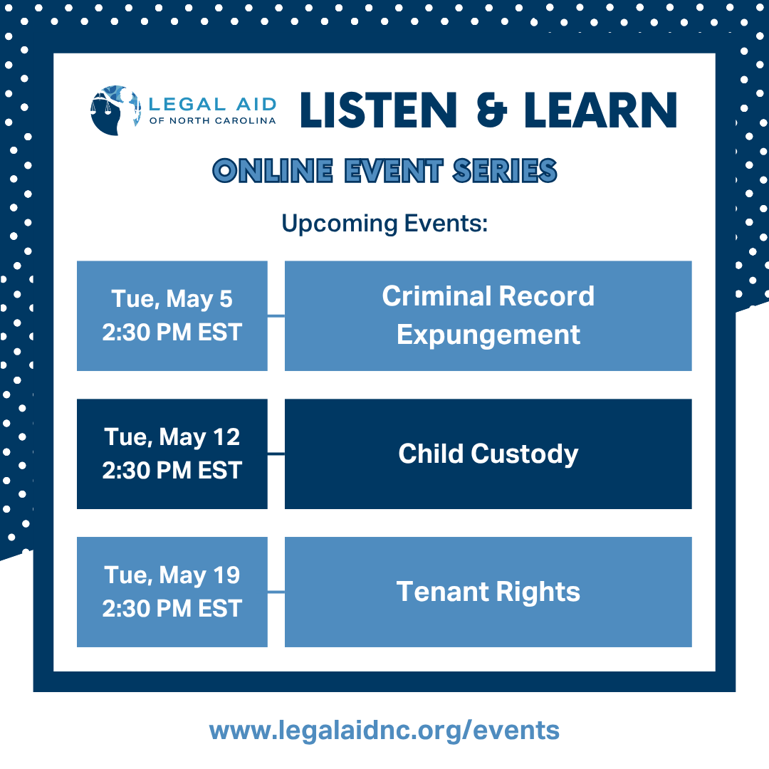 LegalAidNC's tweet image. Join us live via Zoom for Legal Aid of NC's Listen &amp;amp; Learn webinars, where we cover a different topic every session!
Our next session on Criminal Record Expunction happens on 5/5 at 2:30 PM. Register for free today at legalaidnc.org/events
#legalaid #NorthCarolina #expunction