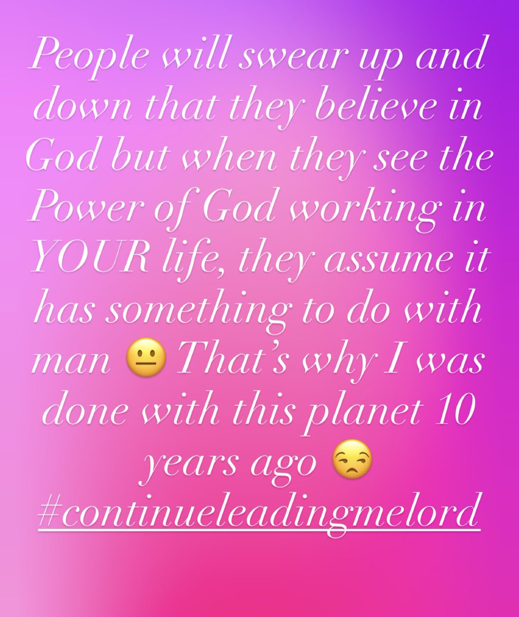 joanmwhite's tweet photo. People will swear up and down that they believe in God but when they see the Power of God working in YOUR life, they assume it has something to do with man 😐 That’s why I was done with this planet 10 years ago 😒 #continueleadingmelord #thankyoujesus ♥️ https://t.co/fRcYt3phk6