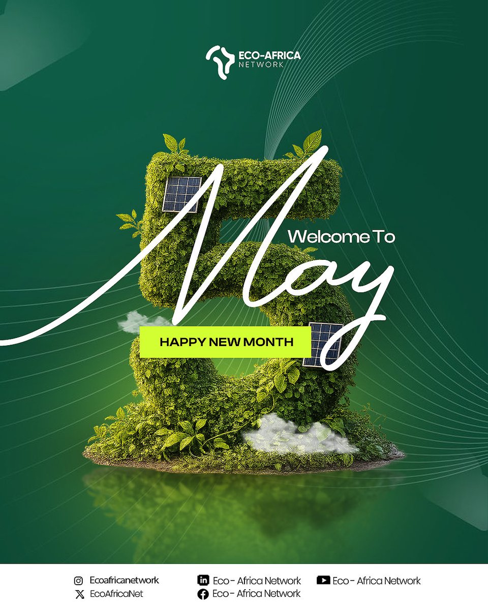 New month, new opportunities to protect our planet. 🌿 Welcome to May! Let’s make every day count for a greener world. 💚

#HappyNewMonth #WelcomeToMay #EcoAfricaNetwork #ClimateAction