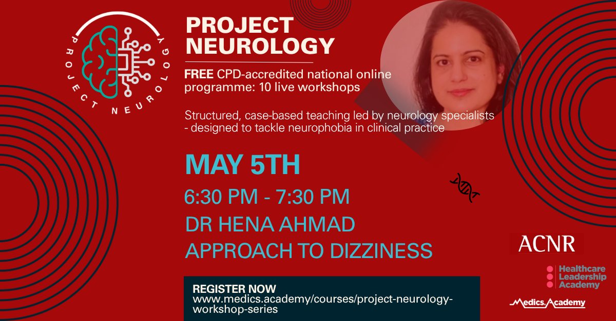 ACNRjournal's tweet image. Project Neurology continues on 5 May, 6:30pm.

Dr Hena Ahmad: Approach to dizziness
Free, CPD-accredited live session.
Register: www.thehealthcareleadership.academy/project-neurol…

#Neurology #CPD