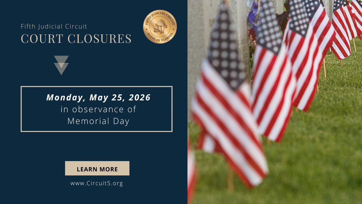 circuit5's tweet photo. Plan Ahead 📌
The Fifth Judicial Circuit Courts will be closed Monday, May 25, 2026, for Memorial Day. 🇺🇸
➡️See #Circuit5 Court Holidays, here: https://t.co/wI98txwB05

#Circuit5 #CourtHolidays https://t.co/jaTUjKujUC