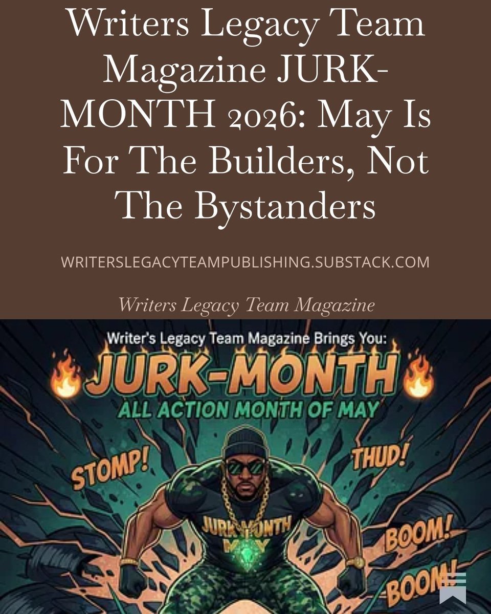 cover_heat's tweet image. Writers Legacy Team Magazine JURK-MONTH 2026: May Is For The Builders, Not The Bystanders! #Bookings #Wltmag #Music #Text #Video #Audio #Authors #Artist

 open.substack.com/pub/writersleg…
