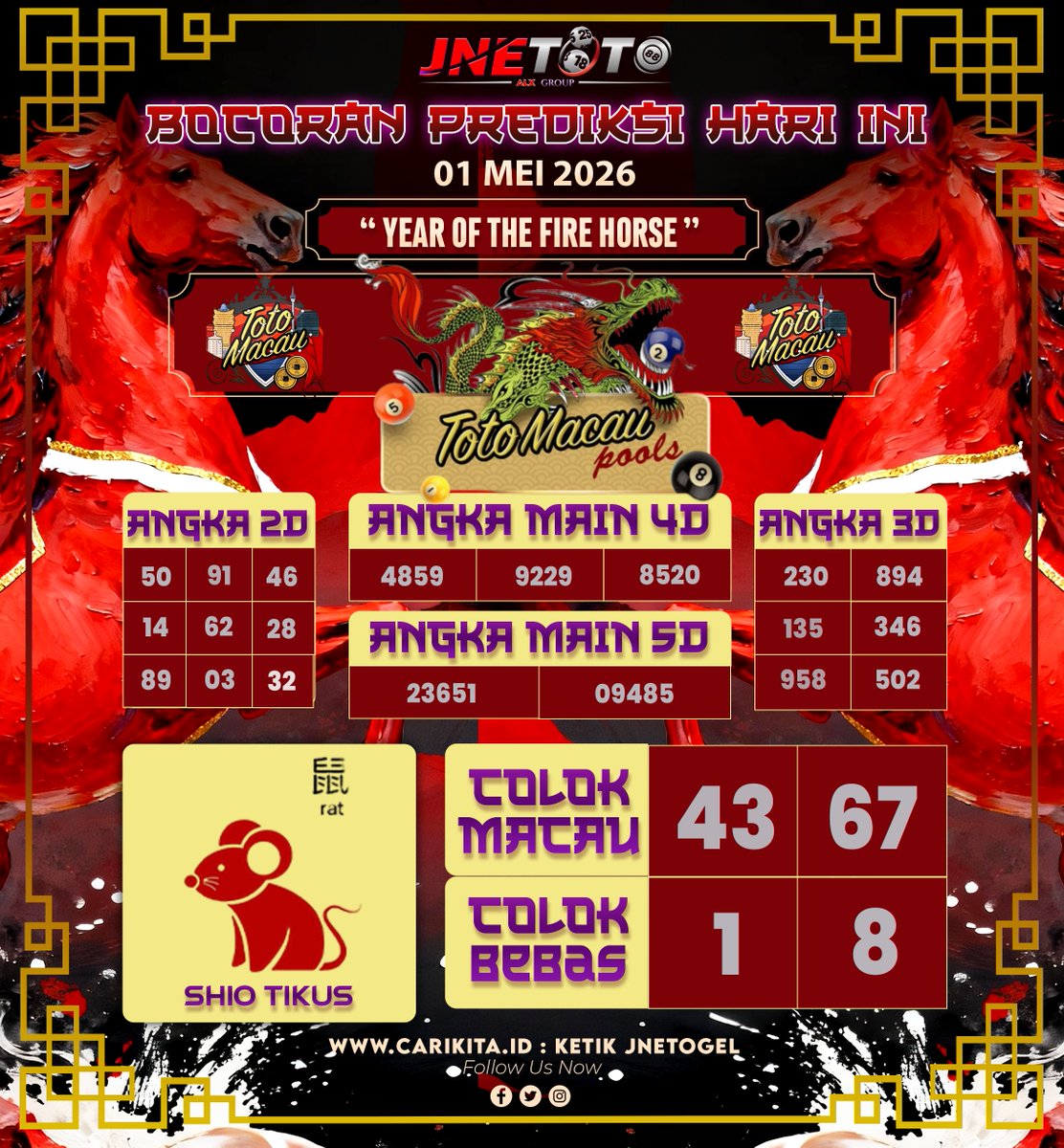 JNETOTO_OFC's tweet photo. 🇲🇴 BOCORAN PREDIKSI HARI INI 01 MEI 2026 🇲🇴
🔥 YEAR OF THE FIRE HORSE 🔥

📌 ANGKA MAIN 5D = 23651 – 09485
📌 ANGKA MAIN 4D = 4859 – 9229 – 8520
📌 ANGKA 3D = 230 – 894 – 135 – 346 – 958 – 502
📌 ANGKA 2D = 50 – 91 – 46 – 14 – 62 – 28 – 89 – 03 – 32

#jnetoto #angkamimpi #mistik https://t.co/okHDpZgqn2