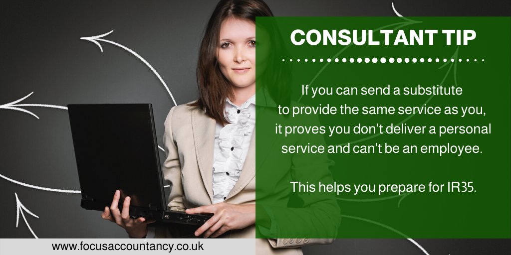 FocusBarry's tweet image. #consultanttip- If you can send a substitute to provide the same service as you, it proves that you are not delivering a personal service, and therefore you cannot possibly be an employee. This helps you prepare for #IR35. focusaccountancy.co.uk #accountingandaccountants