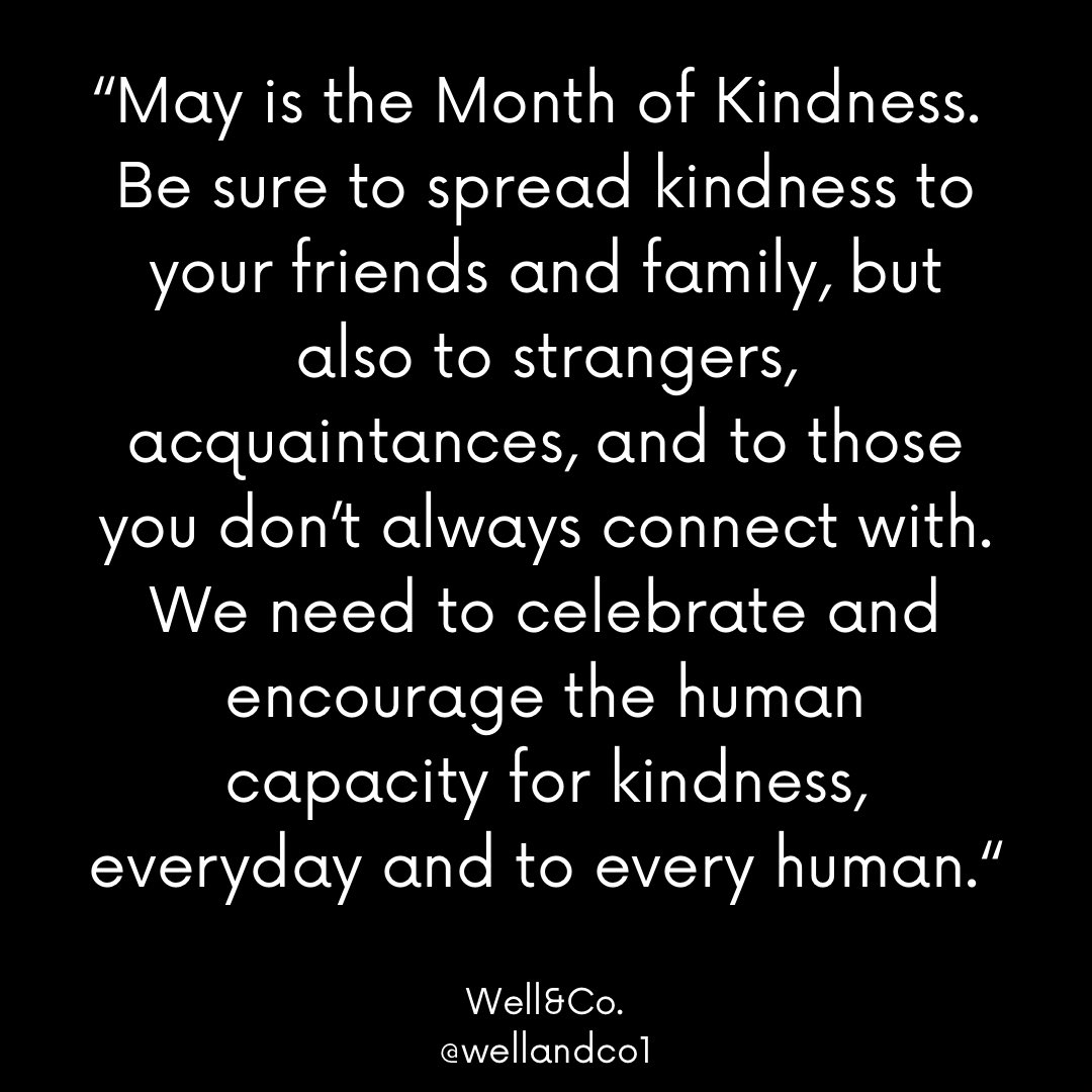 wellandco1's tweet image. #may #newmonth #kindness #benice #hope #quote #leadwithlove