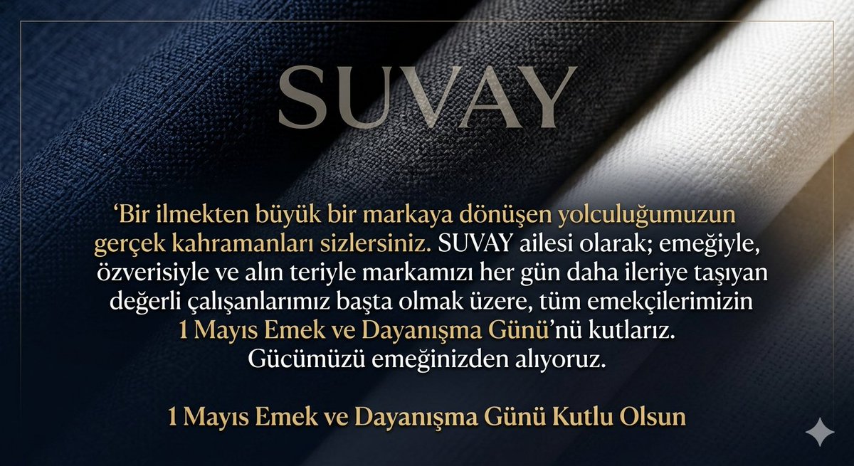 suvaytr's tweet photo. Üretimin her aşamasında emeğin değerine inanıyor, alın terinin gücüyle büyüyoruz.
​Tekstil sektörüne değer katan çalışma arkadaşlarımızın ve tüm emekçilerimizin 1 Mayıs Emek ve Dayanışma Günü kutlu olsun. Birlikte üretmeye, birlikte güçlenmeye devam ediyoruz.
#1Mayıs #İşçiBayramı https://t.co/Y3WULwRm83