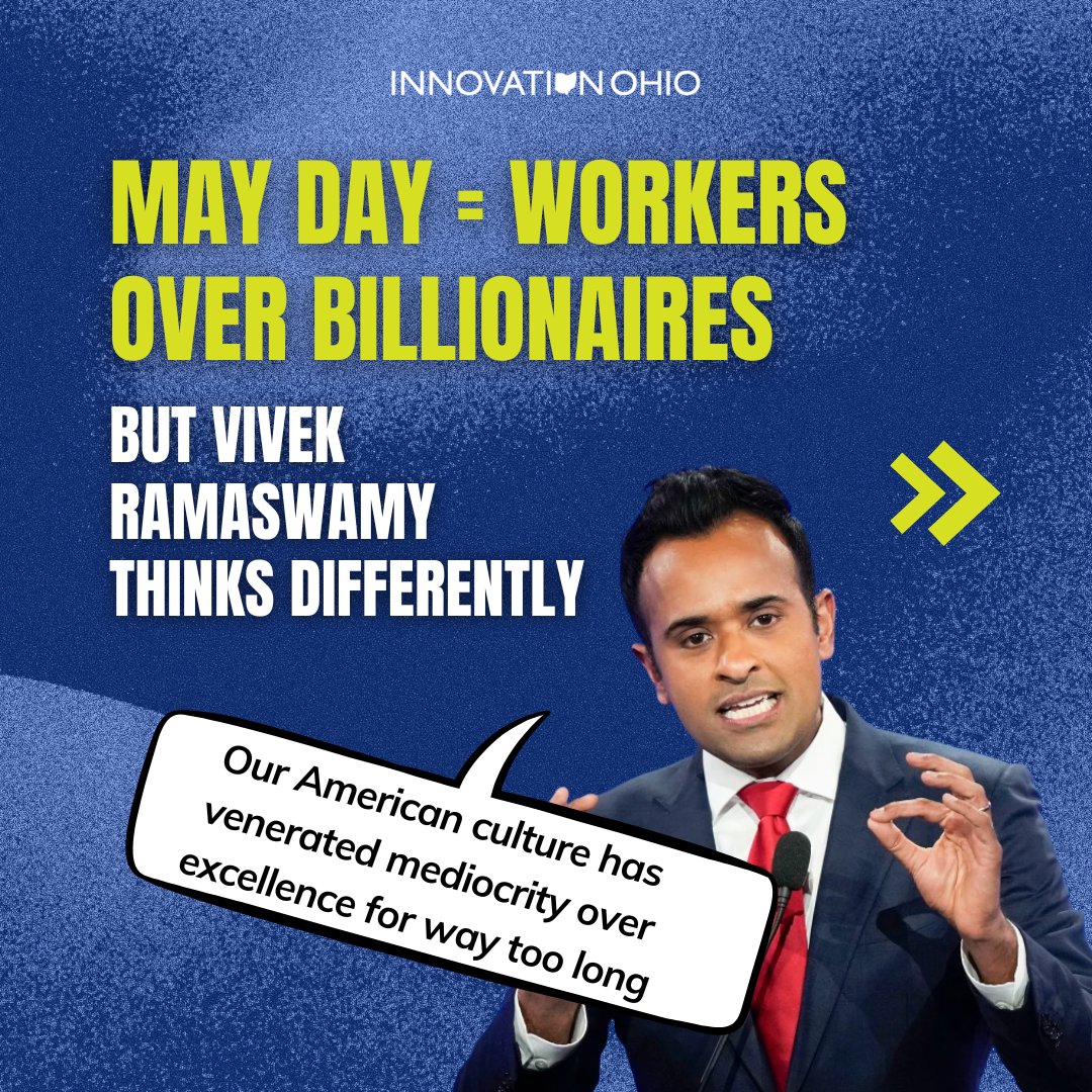innovationohio's tweet image. This #MayDay we support workers over billionaires. Unlike #VivekRamaswamy who only stands for himself and his rich friends. 

#ohio #workers