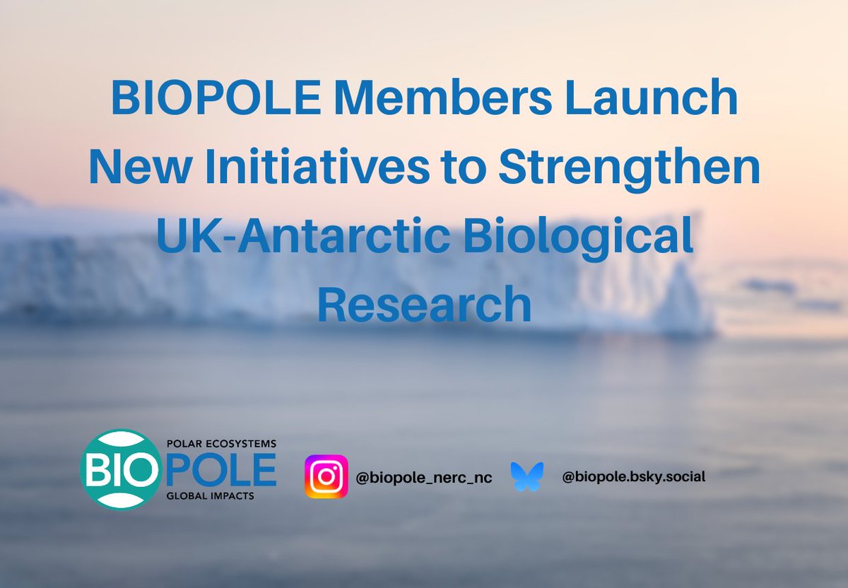 BIOPOLE Members Launched New Initiatives to Strengthen UK-Antarctic ...
