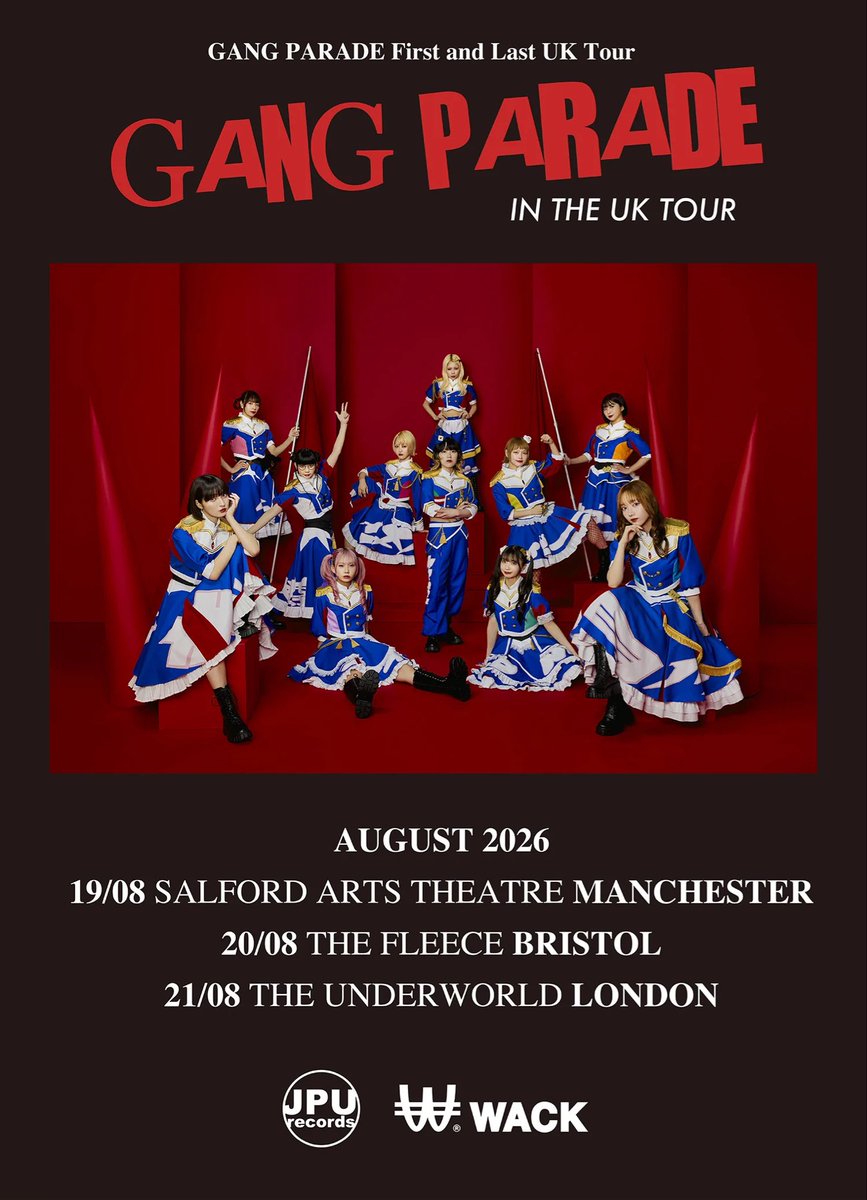 JPUrecords's tweet photo. Japan’s @GANG_PARADE first and last UK tour announced!

19 August at @SalfordArts Manchester 
20 August at @FleeceBristol Bristol
21 August at @TheUnderworld London

Ticket links coming soon…

https://t.co/tzq2XJRgIl https://t.co/277ZGz2CK9