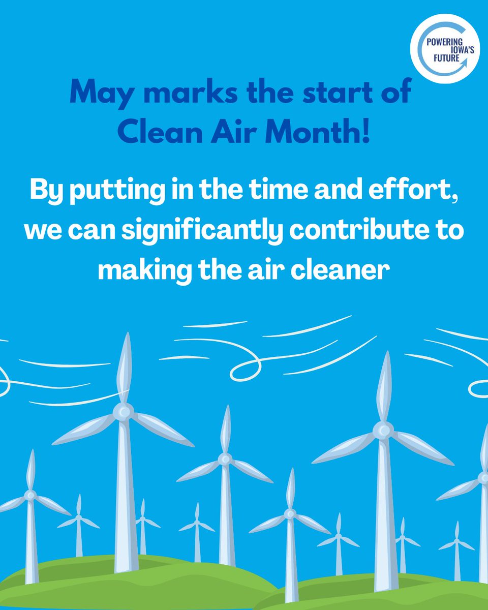 PoweringIowa's tweet image. Happy Clean Air Month from Powering Iowa's Future! #renewableenergy #cleanair #cleanenergy