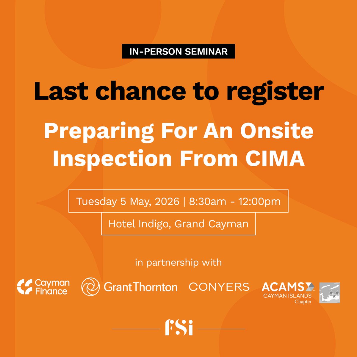 caymanfsi's tweet photo. Last chance to register for FSI’s Preparing for an Onsite Inspection from CIMA seminar!

Designed for directors, senior managers, and compliance professionals, the seminar offers clear, real-world guidance to support stronger inspection readiness.

🔗 https://t.co/CxQ6QR6JbL https://t.co/HjqQPoOnw8
