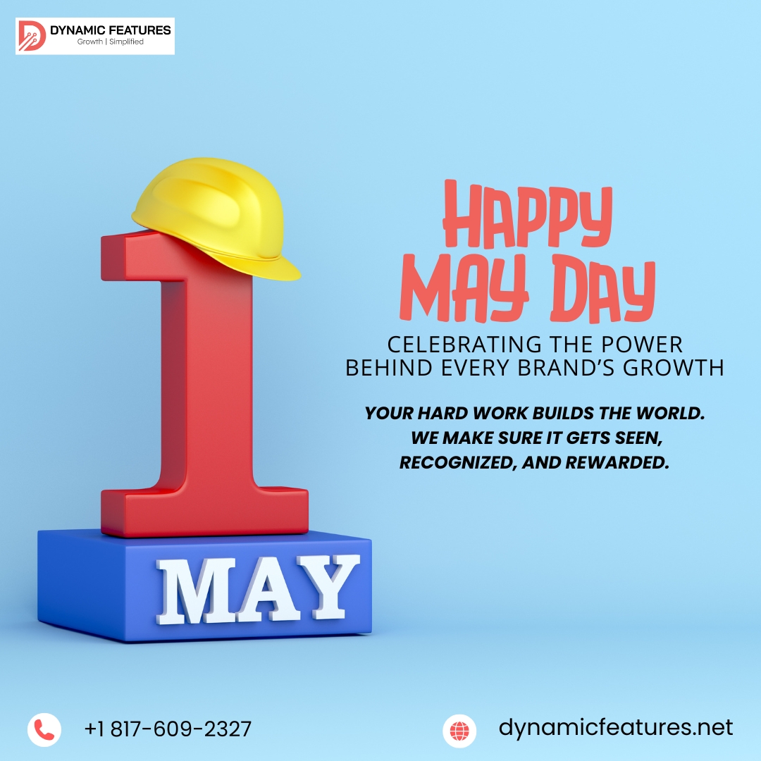 DynamicFeatures's tweet photo. Happy May Day 

Celebrating the hard work behind every brand’s success. You build it; we make sure it gets seen. 

🌐 https://t.co/rY58sCR4Vj
📞 +1 817-609-2327 

#MayDay #DigitalMarketing #BrandGrowth #DynamicFeatures #BusinessGrowth https://t.co/WQhzGC39ic