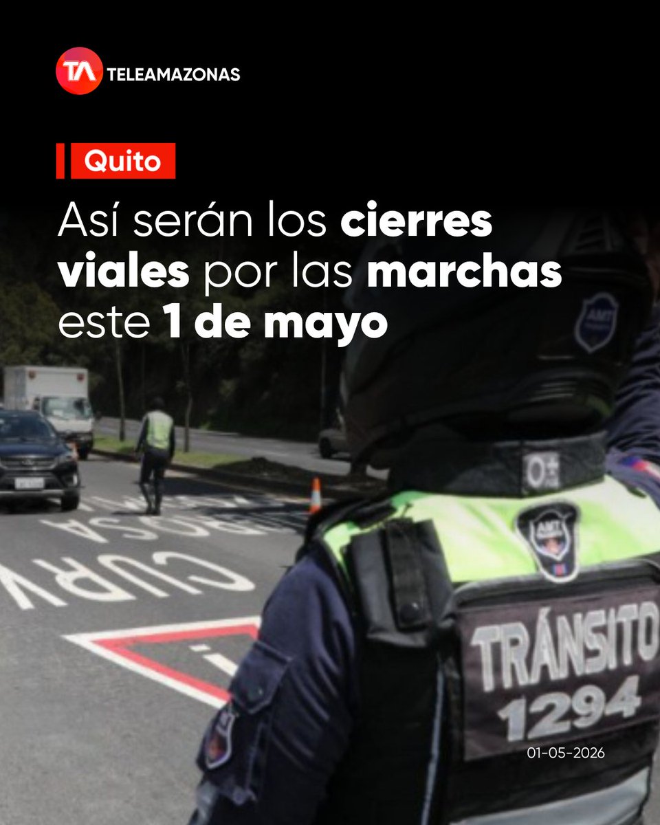 teleamazonasec's tweet image. #Quito | La #AMT anunció cierres viales desde las 07:00 en el centro de la capital por la marcha del #DíadelTrabajador. Revisa los detalles aquí: f.mtr.cool/bozdolgqre