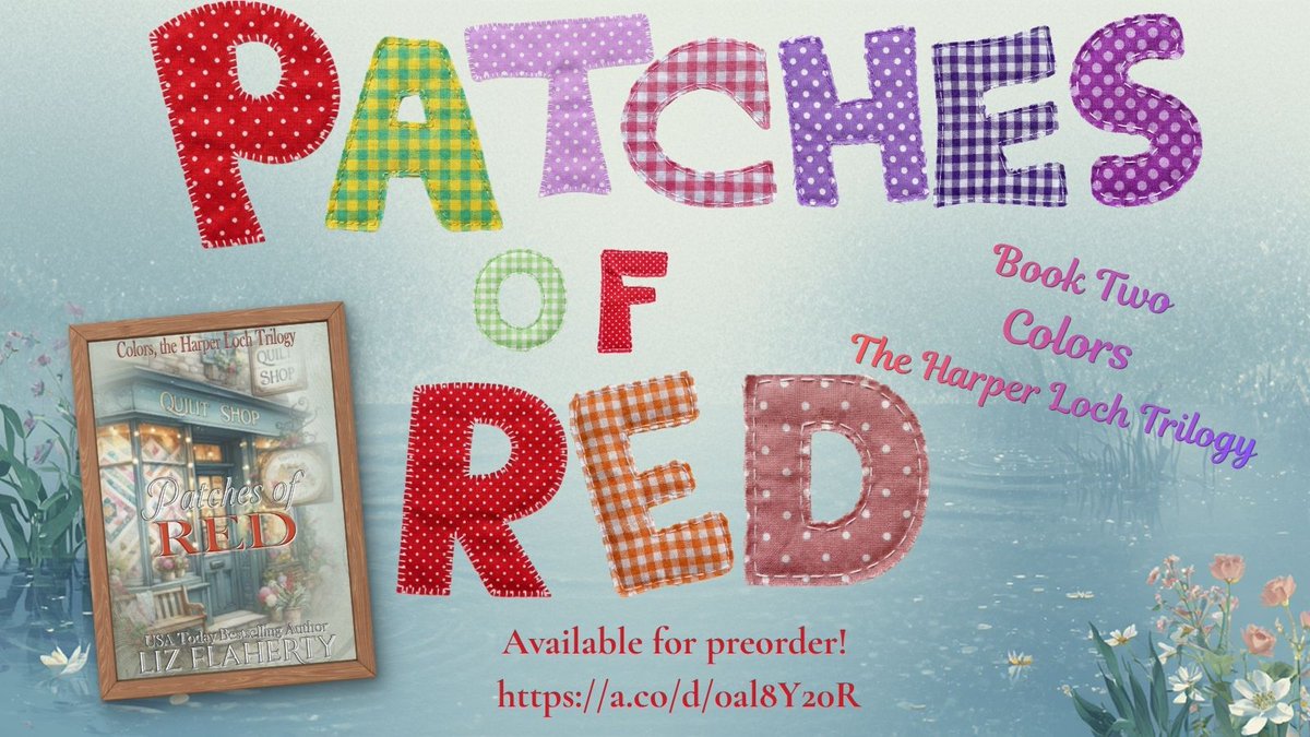 LizFlaherty1's tweet image. Available for #preorder #FridayFun #romancegems #womensfiction Patches of Red (Colors, the Harper Loch Trilogy Book 2) a.co/d/0i6Oaqvq #Amazon via @Amazon