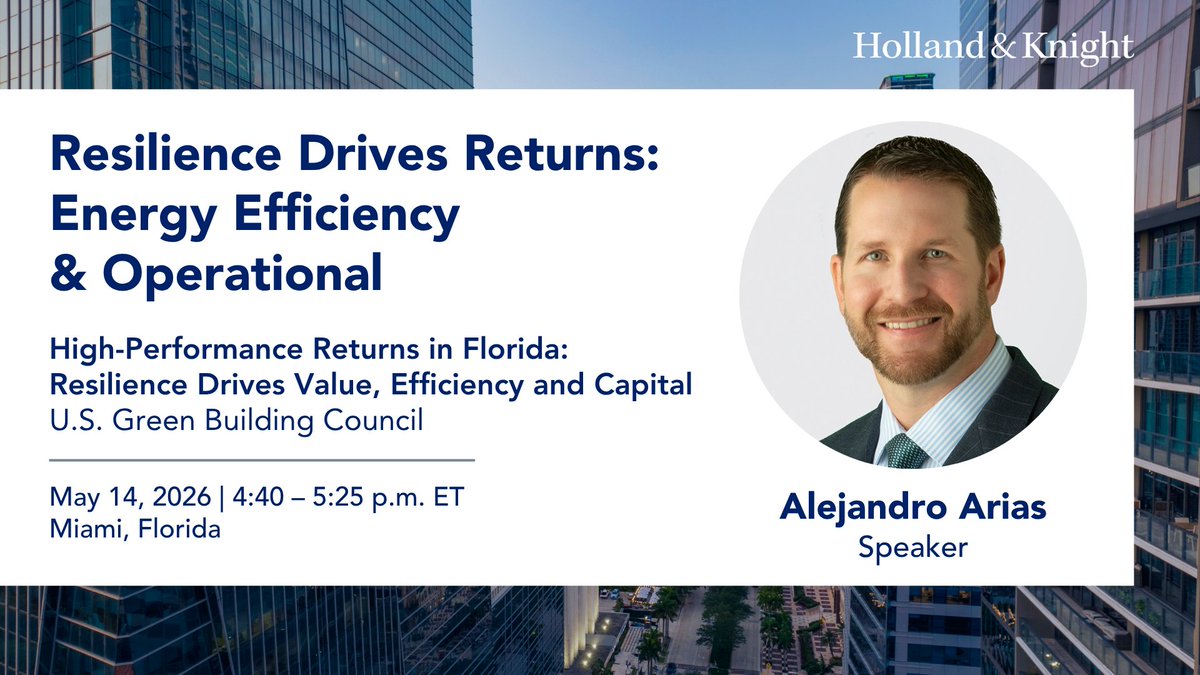Holland_Knight's tweet image. Resilience is becoming a defining factor in #realestate performance across #SouthFlorida. Join Real Estate attorney Alejandro Arias at the U.S. Green Building Council's "High-Performance Returns in Florida" program in #Miami, where he will explore how #LEED v5 combines