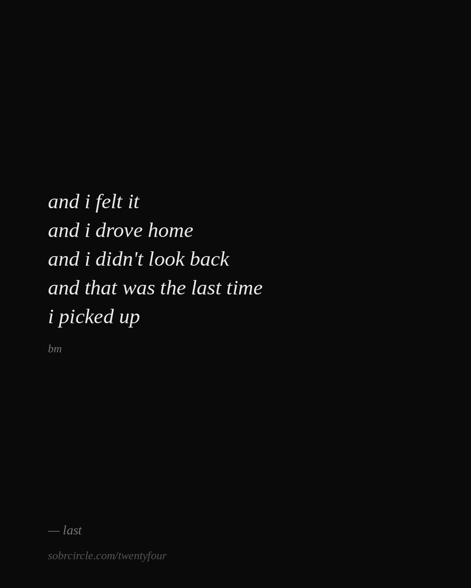 twentyfourbm's tweet image. when did you know — not hope, not try — but know it was the last time?

#faith #sobriety #recovery #healing #poetry