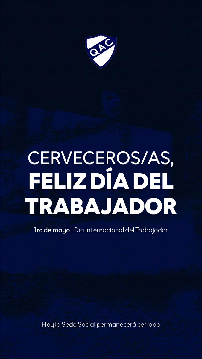 Desde el Quilmes Atlético Club les deseamos un muy feliz día del Trabajador 💙