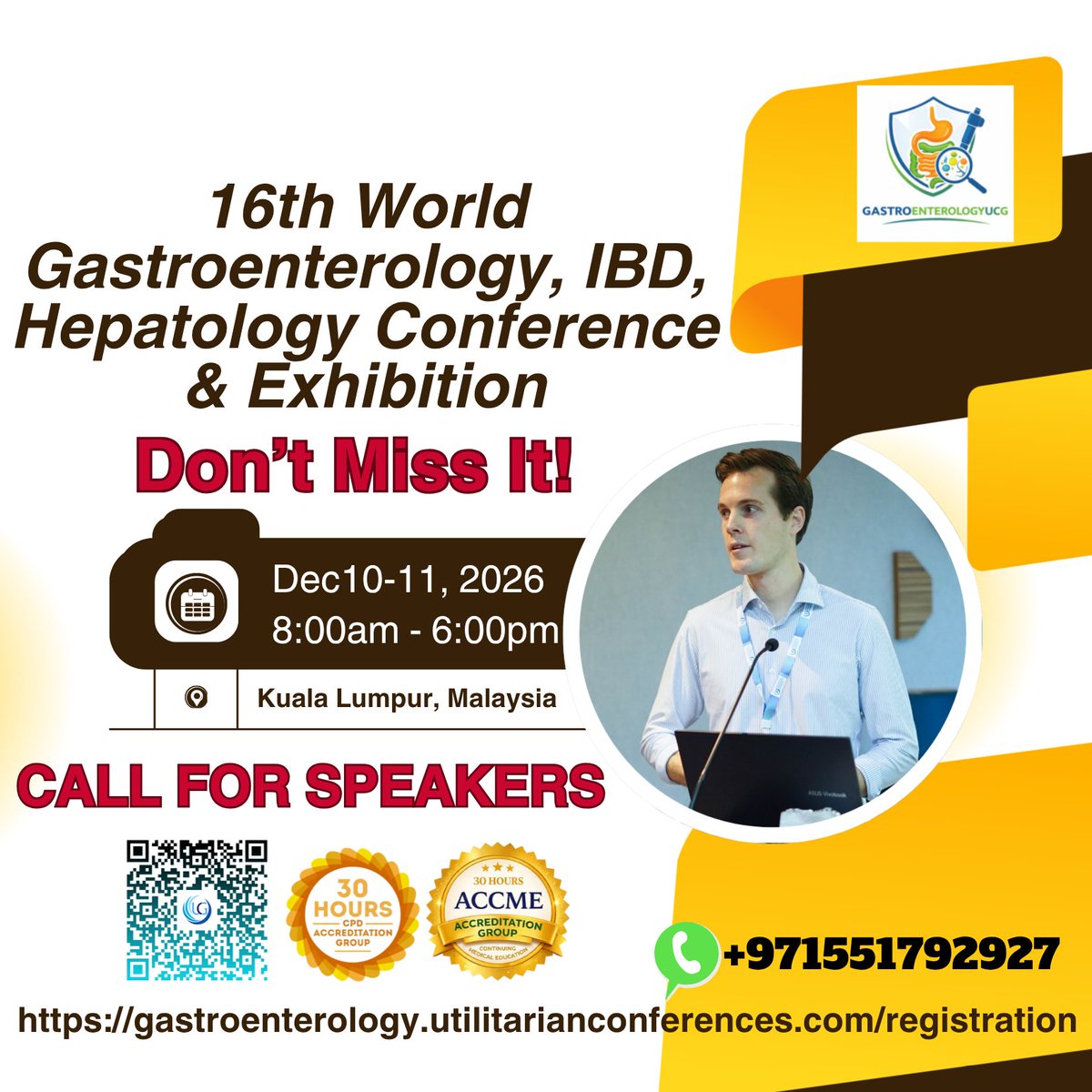 gastro_ucg's tweet image. CALL FOR SPEAKERS
Join the 16th World Gastroenterology, IBD, Hepatology Conference &amp;amp; Exhibition from Dec 10–11, 2026, in Kuala Lumpur, Malaysia
…enterology.utilitarianconferences.com/registration
wa.me/+971551792927
#MedicalInnovation #ClinicalResearch #GlobalHealth #HealthcareConference