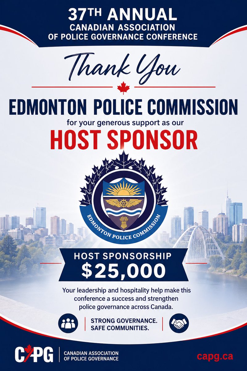 CAPG_ACGP's tweet photo. We are grateful for the continued support of our valued sponsors in helping make the 37th Annual Canadian Association of Police Governance Conference possible. 

Thank you to the Edmonton Police Commission for their Host Sponsorship of this year's event!

Your commitment to strengthening police governance and supporting leaders from across the country plays a key role in the success of this event. Thank you for being an important part of this year’s conference.

Learn more about our sponsors, our upcoming conference, or how your organization can become a sponsor at:

https://t.co/kJoSZ8GyAO

#CAPG #CAPG2026 #CAPGConference #Canada #CAPGEdmonton2026 #Edmonton @YEG_Commission