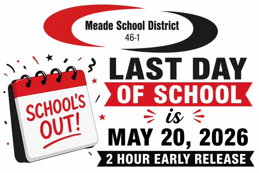 MeadeSchDist461's tweet photo. Last Day of School for students is Wednesday, May 20, 2026—featuring a 2-hour early release! Because by that point, focus is optional and summer is already calling. 🎉 https://t.co/FGl0QNM8nx
