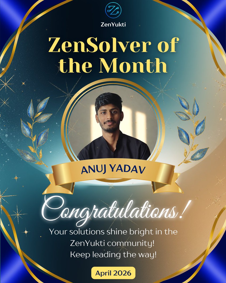 ZenYukti's tweet photo. Month closed. Crown decided. 👑

𝐙𝐞𝐧𝐒𝐨𝐥𝐯𝐞𝐫 𝐨𝐟 𝐭𝐡𝐞 𝐌𝐨𝐧𝐭𝐡 - #April
➙ 𝗔𝗻𝘂𝗷 𝗬𝗮𝗱𝗮𝘃

Consistency spoke louder than everything else.
Stayed in it. Didn’t drop the pace.

#ZenSolve #ZenYukti #ZenSolverOfTheMonth #ProblemSolving https://t.co/vvaPK1fGPK