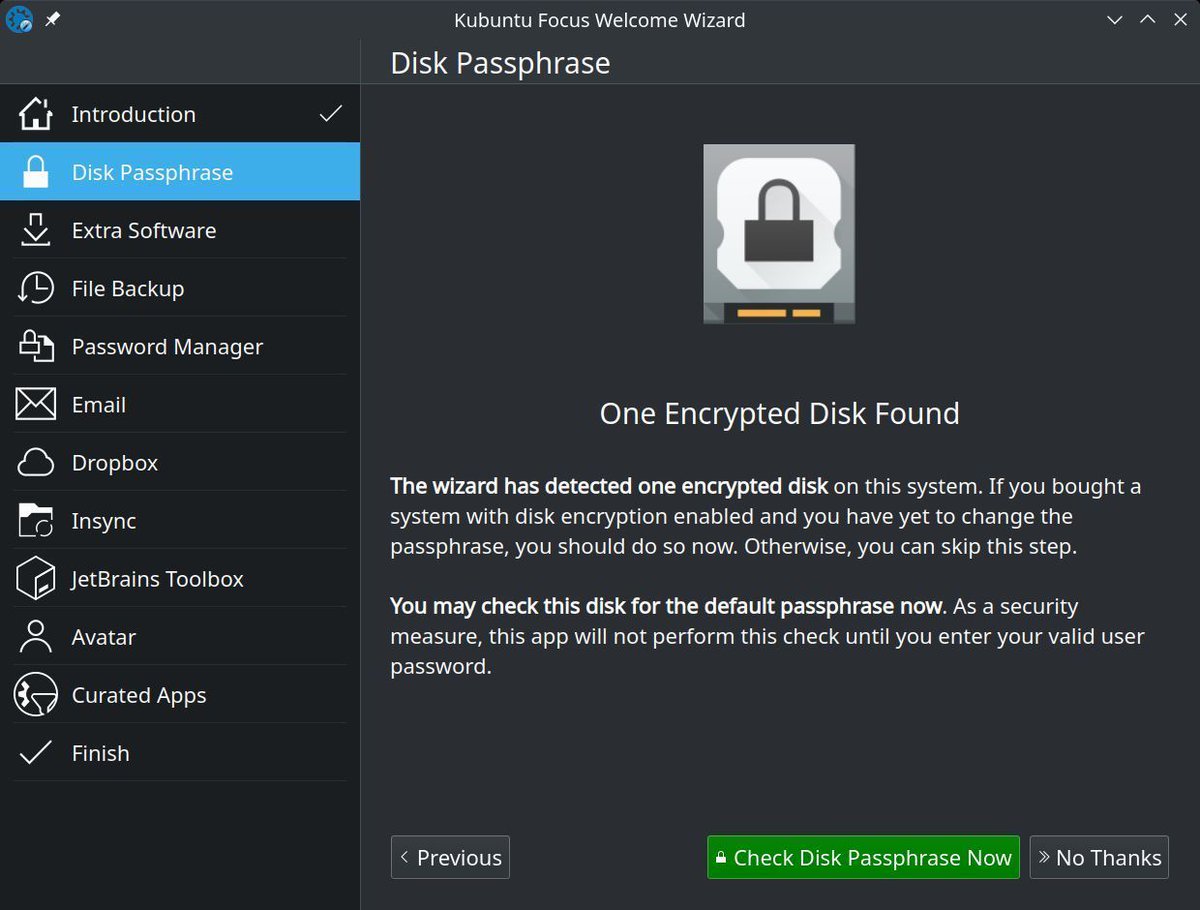 KubuntuF's tweet image. Faster setup with our Welcome Wizard!

Enjoy the improved custom app that can help you quickly configure the #tools
and #features you need. Added features include a navigation pane, checkmarks for completed steps, and a feature-rich GUI to change disk passphrases.

Find more at:
