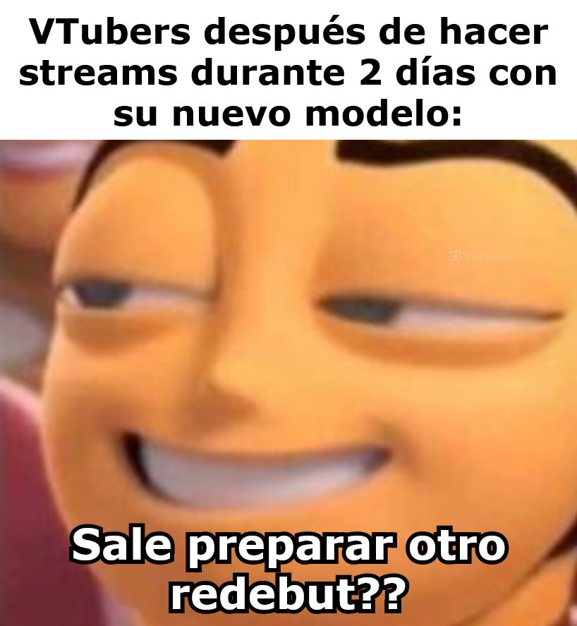 streamlootsES's tweet photo. Los VTubers cambian más de modelo que yo de calzoncillos https://t.co/vj5BsP6LuE
