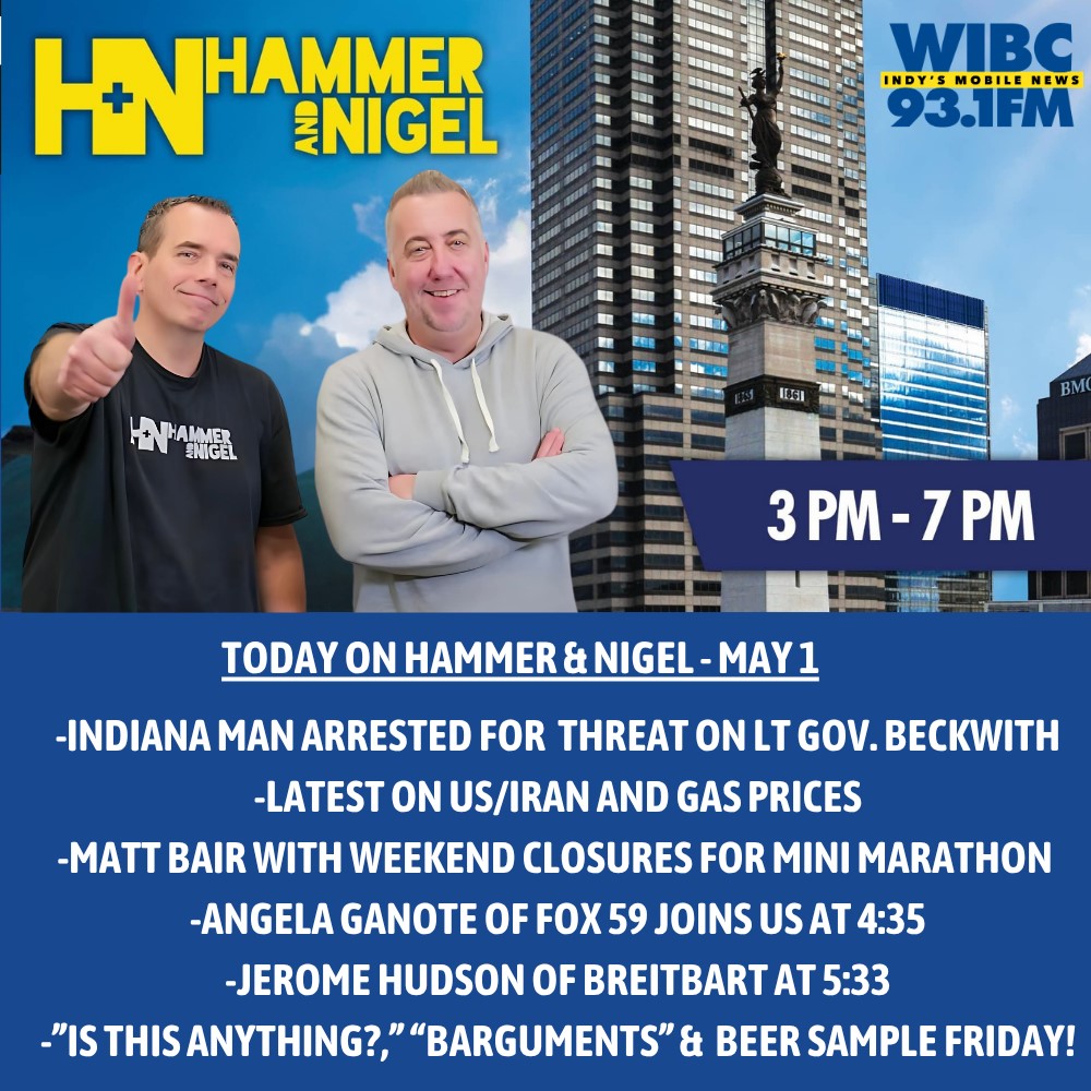 hammerandnigel's tweet photo. 3-7 TODAY @93wibc: #BeerSampleFriday
-@bassonair w/ "Barguments" at 3:35
-@MattINTraffic w/ #MiniMarathon traffic & gas price updates at 4:06
-@angelaganote of @FOX59 joins us at 4:35
-@JeromeEHudson of @BreitbartNews 5:33 https://t.co/9NE2OLQzVi