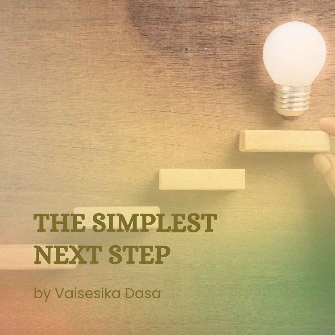 VaisesikaDasa's tweet image. Overwhelm often comes from trying to solve the whole future at once. A better approach is to identify the simplest next step and take it.

You do not need the whole map. You need the next step.

 #Progress #Momentum #SimpleSteps #Focus #vaisesikadasa