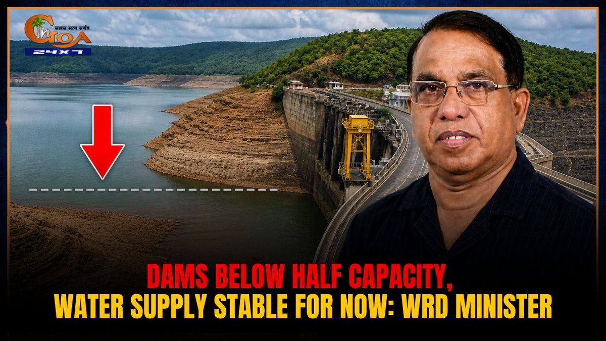 InGoa24x7's tweet image. Dams below half capacity, water supply stable for now: WRD Minister
WATCH:youtu.be/xabMqnNAkNE
 #Goa #WRD #Dams #WaterSupply #Selaulim #Anjunem #SaveWater #WaterCrisis #GoaWater #Monsoon2026 #PWDGoa #GoaNews