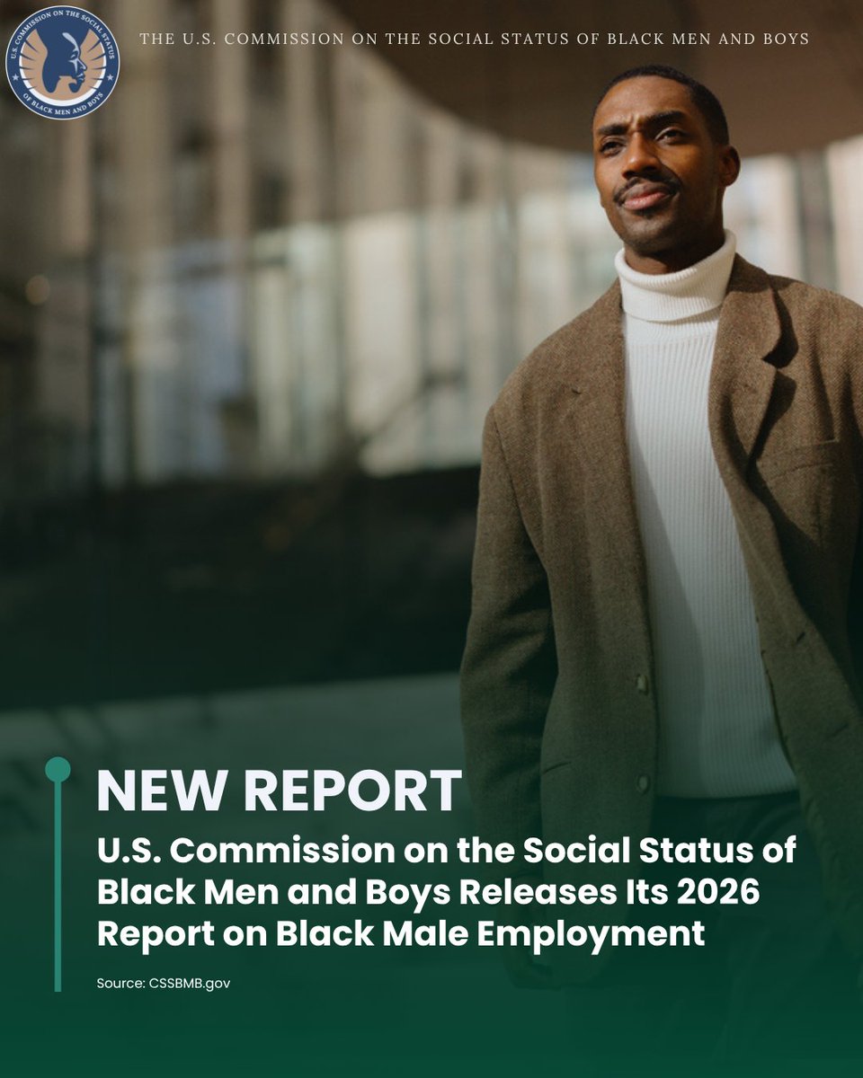 CSSBMB_'s tweet photo. NEW REPORT: U.S. Commission on the Social Status of Black Men and Boys (@CSSBMB_) releases its 2026 report on Black male #employment. 

Read here: https://t.co/RYrWKCGIoo. https://t.co/NYwZwr9FXD