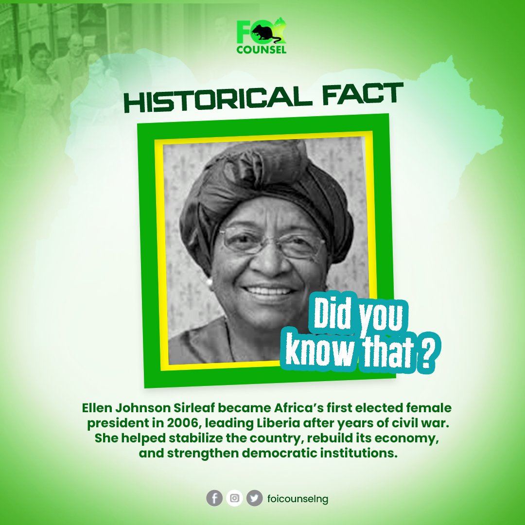 FOICounselNG's tweet image. Did you know? 🌍

Ellen Johnson Sirleaf became Africa’s first elected female president in 2006, leading Liberia toward stability after years of civil war.

A legacy of resilience, leadership, and democratic growth.

#DidYouKnow #AfricanHistory #WomenInLeadership #FOICounsel