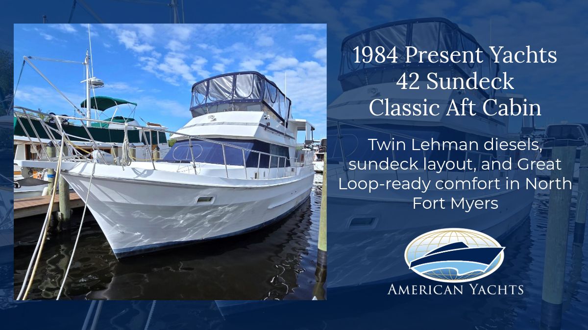 American_Yachts's tweet photo. 1984 Present Yachts 42 Sundeck
Classic aft cabin cruiser with twin Lehman diesels, sundeck, and Great Loop capability. Comfortable 2 stateroom layout and turnkey cruising setup.

https://t.co/ucajYMqvld 

📞 Mike Mascari 239-980-2202
#YachtForSale #TrawlerLife #GreatLoop https://t.co/psHXuUnWEd
