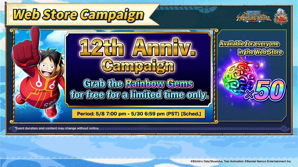 ONE_PIECE_TC's tweet photo. ＼#OPTC12th Super Sugo-Fest／
✨ Web Store Campaign ✨

Don't forget to receive your FREE 50 Rainbow Gems in the Web Store after May 8th 7:00 pm PST!

📺 Watch the letter
https://t.co/BM5n0dFvk5

#ONEPIECE #OPTC https://t.co/olIjO4L8jg