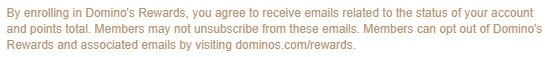 fishdan's tweet photo. @dominos you include this is your rewards marketing email and no unsubscribe link.  That is illegal under the CAN-SPAM act.  @FTC this is begging for your intervention https://t.co/MheSkBGVBb