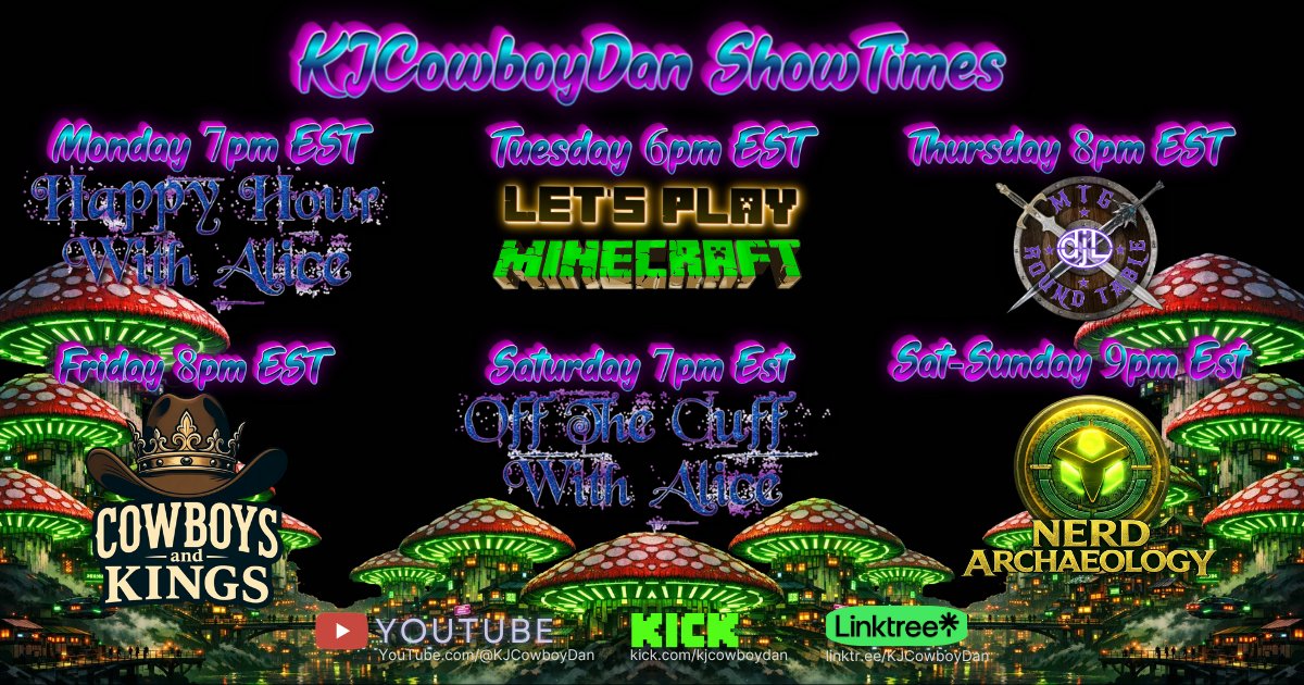 KJCowboyDan's tweet image. #KJCowboyDan #showtimes 
Mondays 7pm EsT - Happy Hour with @AliceofdaHole84 &amp;amp; @Crazyhorse1985 
Tuesdays 6pm Est - #LetsPlay @Minecraft Season 5
Thursdays 8pm Est - MTG Roundtable with @MrDjLonghair and Friends.
Fridays 8pm Est - Cowboys &amp;amp; Kings with KJCowboyDan and KingStyle