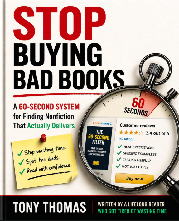 Free today: Stop Buying Bad Books. Learn a 60-second filter to spot weak nonfiction fast and avoid wasting time. Download now. #FreeBooks #Kindle #BadBooks #NonFiction
