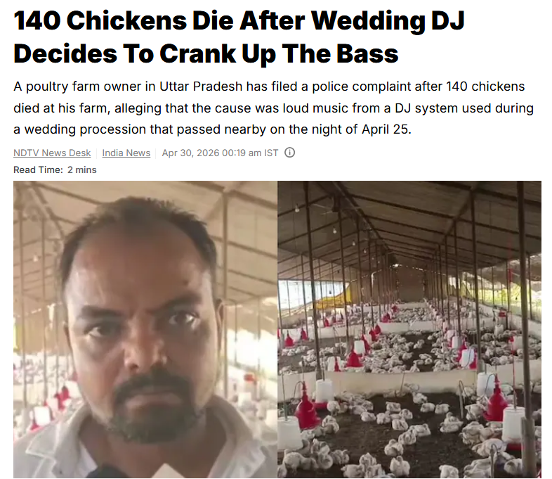 インド ウッタル･プラデーシュ州の養鶏農家、近くを通った結婚式行列のDJの音楽が爆音すぎてうちのニワトリが140羽死んだんだが？と警察に届け出る
ndtv.com/india-news/fow…