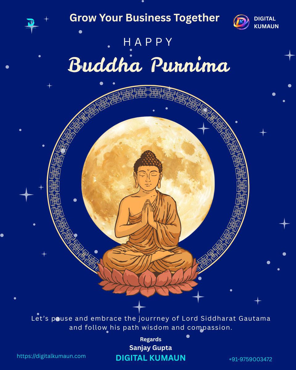 digitalkumaun's tweet photo. Best Digital Marketing Services in India!

Happy Buddha Purnima to all !
Buddha Purnima is the perfect time to embrace peace and reflect on Buddha’s path to enlightenment. May this day inspire you to live with compassion, wisdom, and serenity.

#BuddhaPurnima #HappyBuddhaPurnima https://t.co/duwuiqxP3r