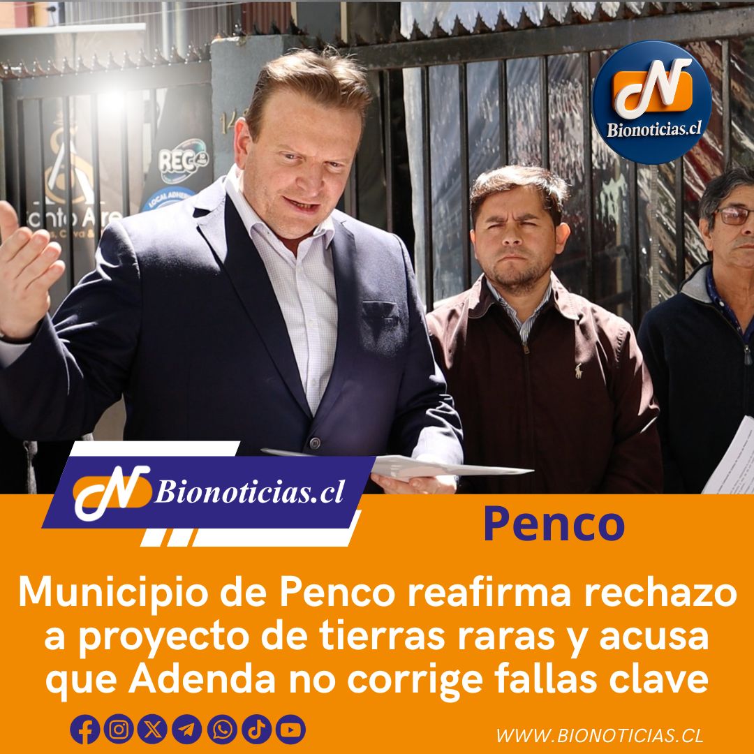 CHANDIAFER's tweet image. Municipio de Penco reafirma rechazo a proyecto de tierras raras y acusa que Adenda no corrige fallas clave
bionoticias.cl/municipio-de-p… 
#Penco #TierrasRaras #MedioAmbiente #EvaluaciónAmbiental #Biobío