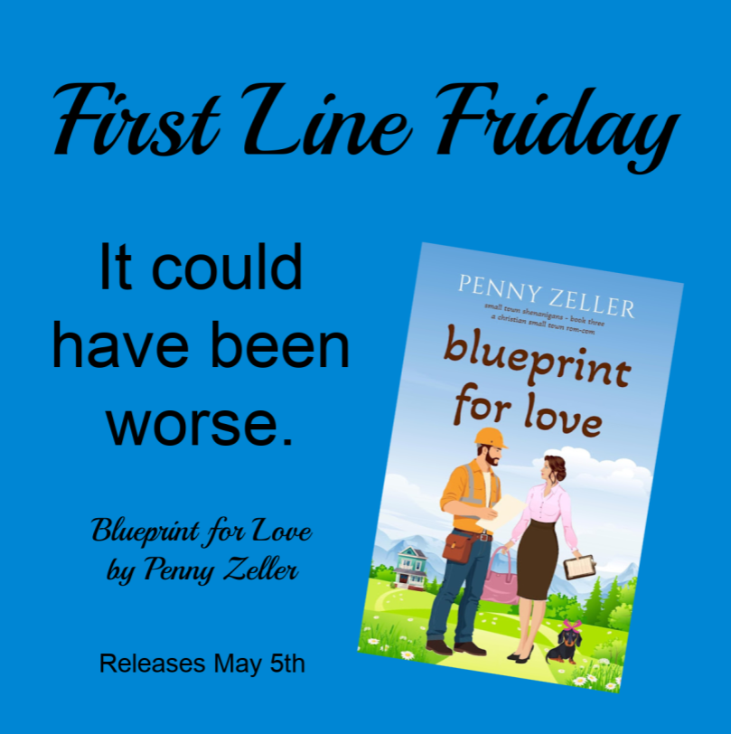 karen_waide's tweet image. Just four more days until the release of the third book in @PennyZeller's Small Town Shenanigans series, Blueprint for Love . 
How about a look at the first line for First Line Friday?
#upcomingrelease #Christianfiction #firstlinefriday #Christianromcom